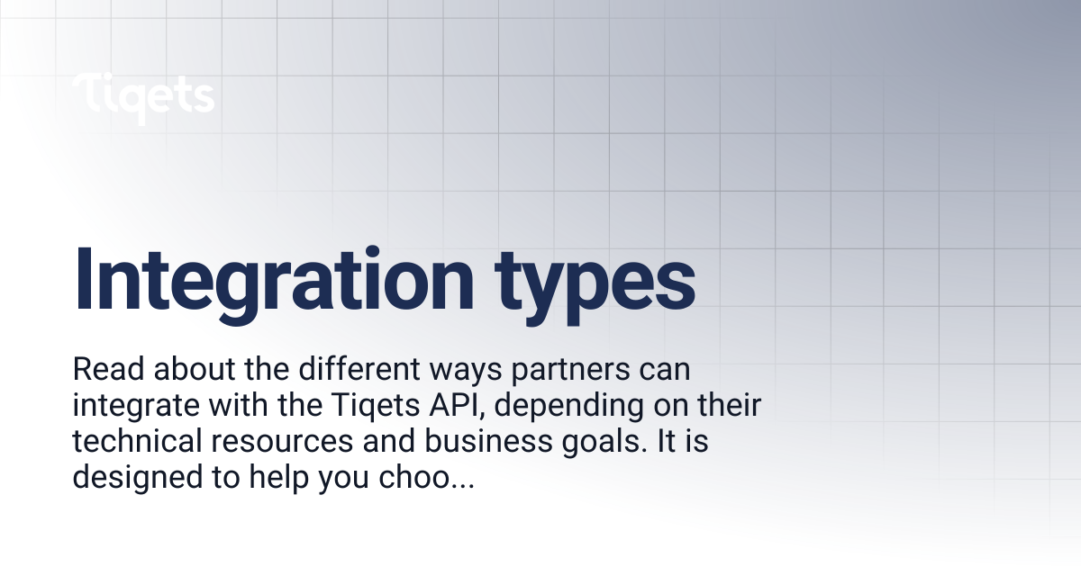 Integration types | Tiqets for developers